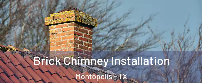 Brick Chimney Installation Montopolis - TX