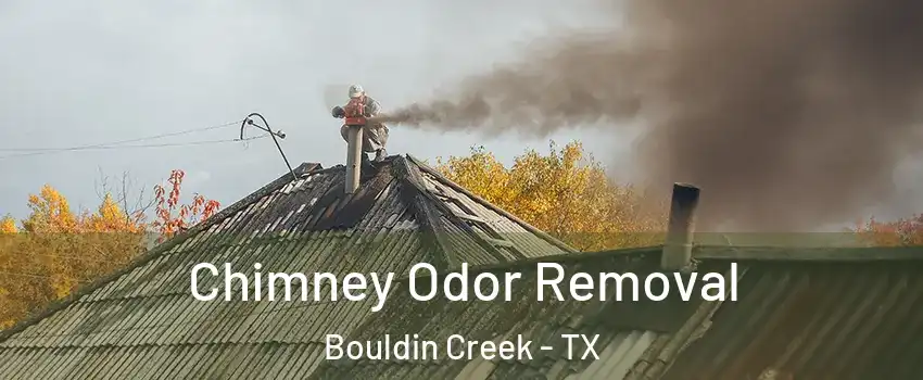 Chimney Odor Removal Bouldin Creek - TX