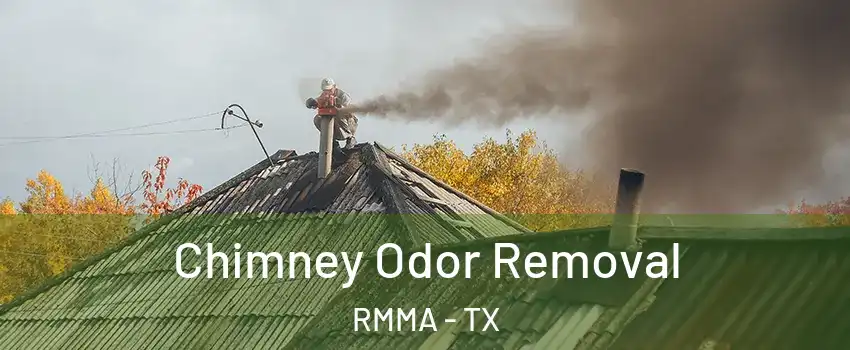 Chimney Odor Removal RMMA - TX