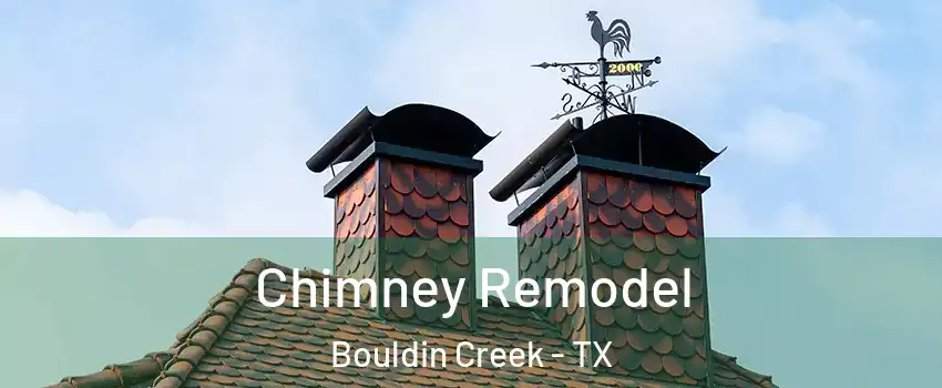 Chimney Remodel Bouldin Creek - TX