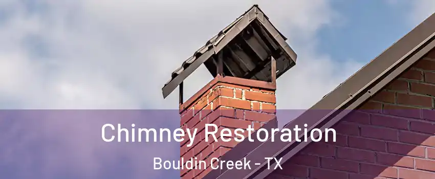 Chimney Restoration Bouldin Creek - TX