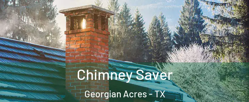 Chimney Saver Georgian Acres - TX