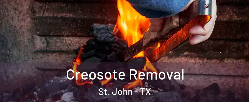 Creosote Removal St. John - TX