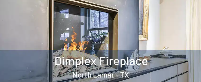Dimplex Fireplace North Lamar - TX