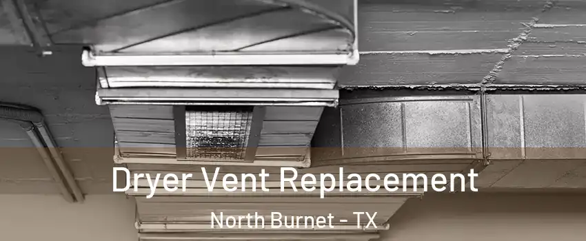 Dryer Vent Replacement North Burnet - TX