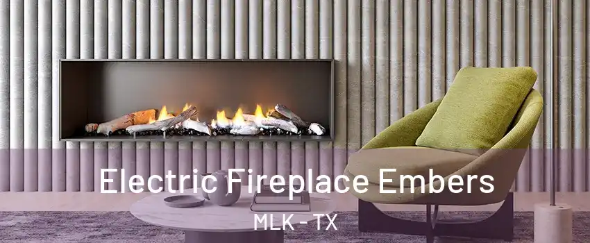 Electric Fireplace Embers MLK - TX
