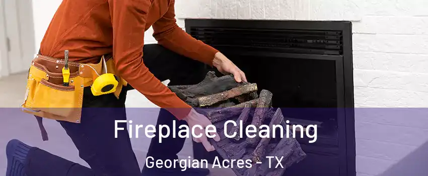 Fireplace Cleaning Georgian Acres - TX