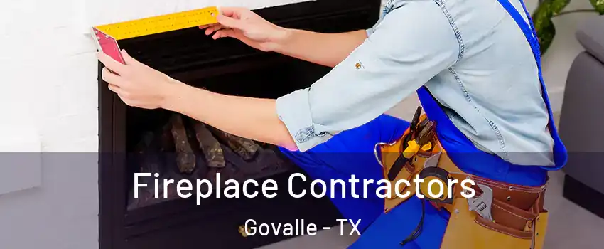 Fireplace Contractors Govalle - TX