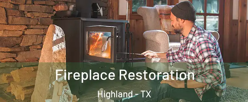 Fireplace Restoration Highland - TX