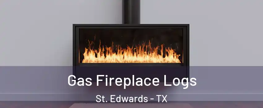 Gas Fireplace Logs St. Edwards - TX