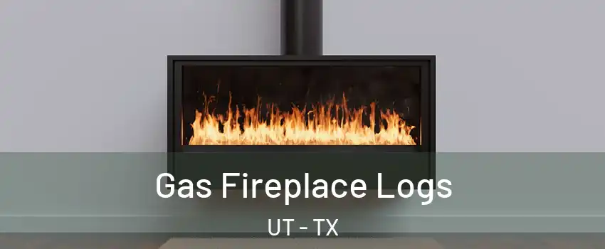 Gas Fireplace Logs UT - TX