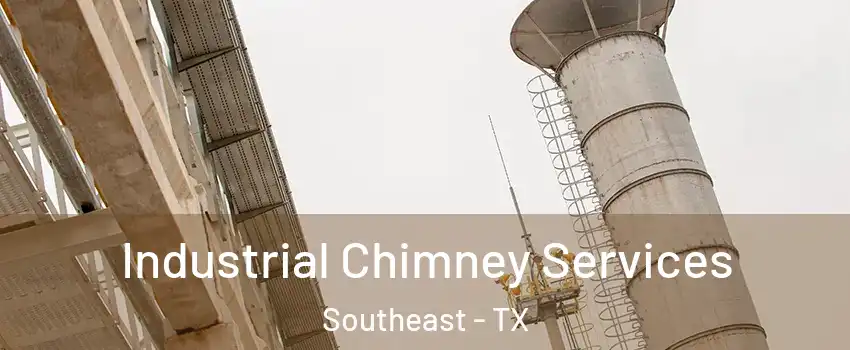 Industrial Chimney Services Southeast - TX