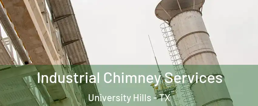 Industrial Chimney Services University Hills - TX
