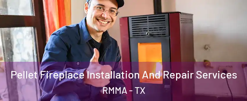 Pellet Fireplace Installation And Repair Services RMMA - TX